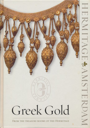 Yu.P. Kalashnik. Greek Gold. From the Treasure Rooms of the Hermitage. Amsterdam: Waanders Publishers, Zwolle. 2004.