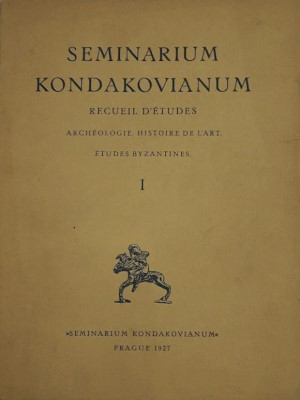      ,    .. . I. : Seminarium Kondakovianum. 1927.